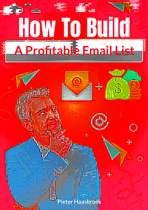 HOW TO BUILD A PROFITABLE EMAIL LIST